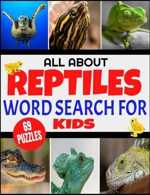 All about Reptiles Word Search for Kids - Sn Lee Press - Books - Independently Published - 9798551837008 - October 23, 2020