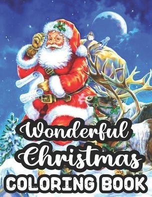 Wonderful Christmas Coloring Book - Geri Rogers - Books - Independently Published - 9798553156008 - October 25, 2020