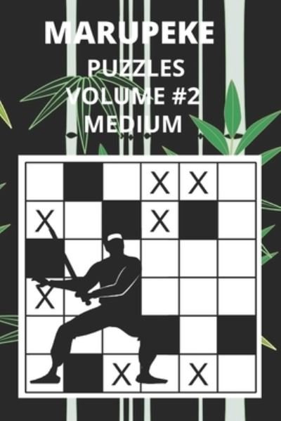 Cover for Bob Wilson · Marupeke Puzzles Volume 2 Medium (Paperback Book) (2020)