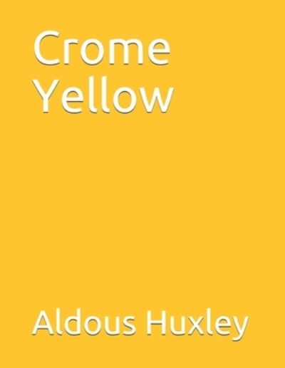 Cover for Aldous Huxley · Crome Yellow (Paperback Book) (2021)