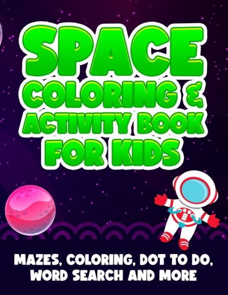 Cover for Curious Minds Press · Space Coloring And Activity Book For Kids (Paperback Book) (2020)