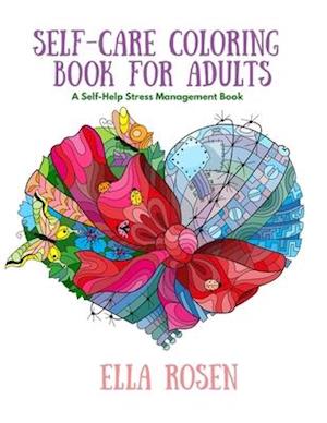 Cover for Ella Rosen · Self-Care Coloring Book for Adults (N/A) (2020)