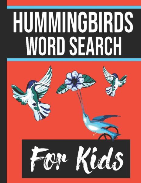 Cover for Sight Words Publishing · Hummingbirds Word Search for Kids (Paperback Book) (2020)