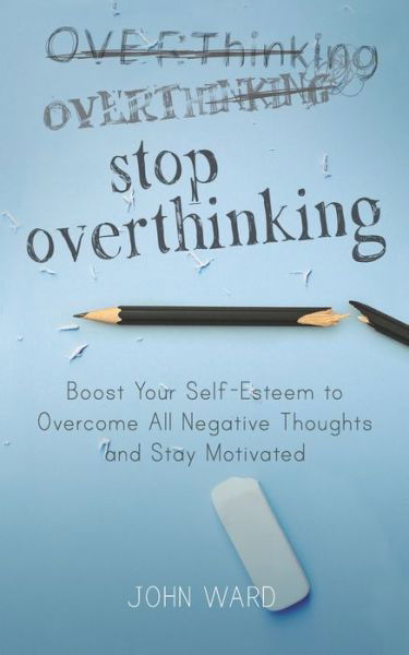 Cover for John Ward · Stop Overthinking (Pocketbok) (2020)