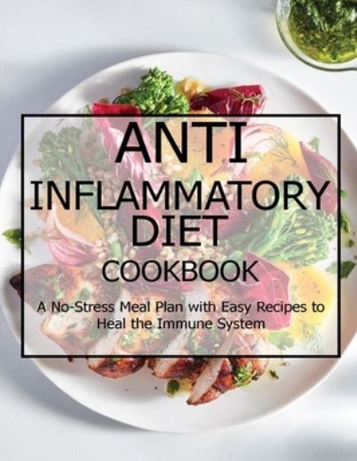 Cover for Jeff Dea McMurray · Anti Inflammatory Diet Cookbook (Pocketbok) (2021)