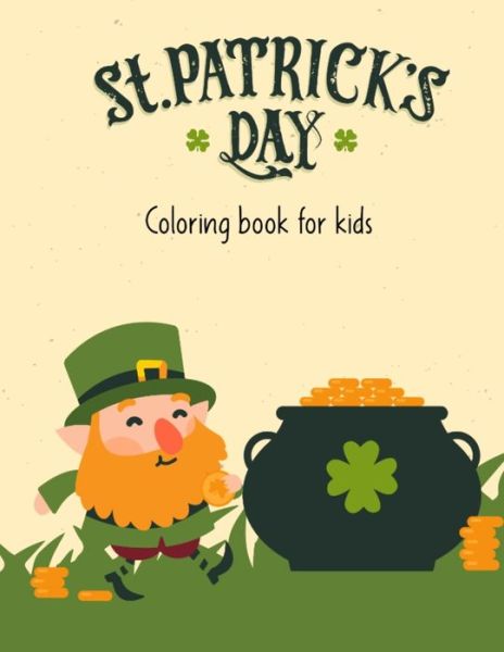 Cover for Zarif Books · St.Patrick's Day Coloring Book For Kids (Paperback Book) (2021)