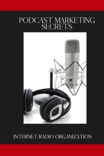 Cover for Jowanna Lewis · Podcast Marketing Secrets (Pocketbok) (2021)