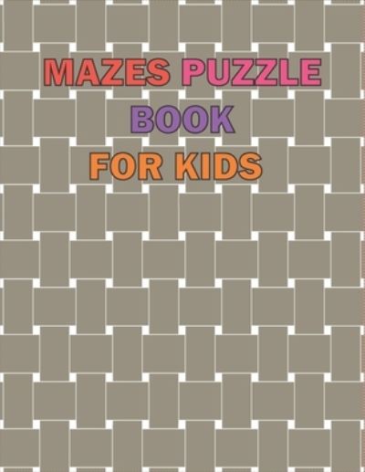 Cover for Midnight Clerk · Maze Puzzle Book For Kids Age 8-12 Years (Paperback Book) (2021)