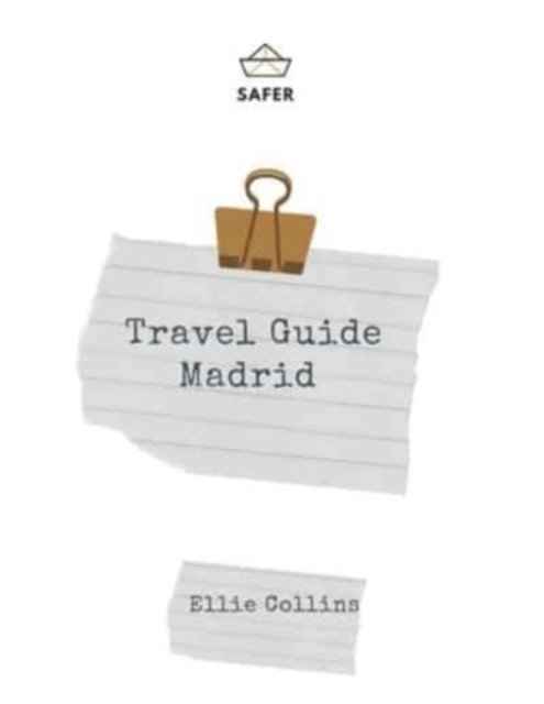 Cover for Ellie Collins · Travel Guide Madrid: Your Ticket to discover Madrid (Paperback Book) (2021)