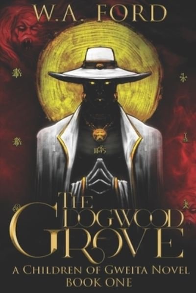 Cover for W A Ford · The Dogwood Grove (Paperback Book) (2014)