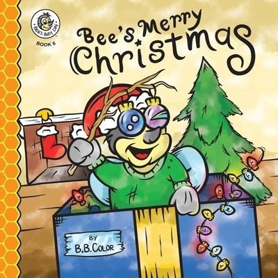 Cover for B B Color · Bee's Merry Christmas (Paperback Bog) (2021)