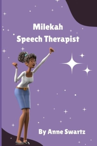 Cover for Anne Swartz · Milekah Speech Therapist (Book) (2023)