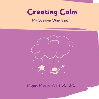 Cover for Megan Menkis · Creating Calm (Book) (2023)