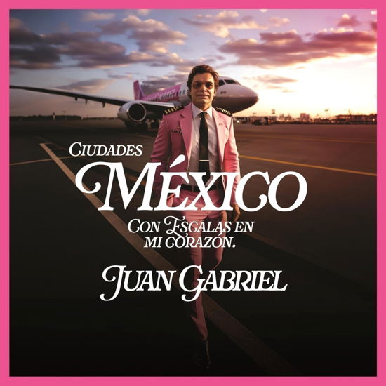 Cover for Juan Gabriel · Mexico Con Escalas en Mi Corazsn (Ciudades) (CD) (2023)