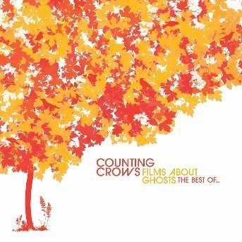 Cover for Counting Crows · Films About Ghosts (CD)