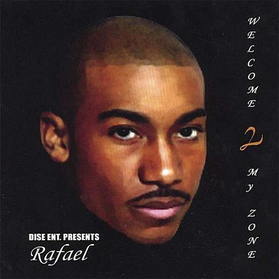 Cover for Rafael · Welcome 2 My Zone (CD) (2006)