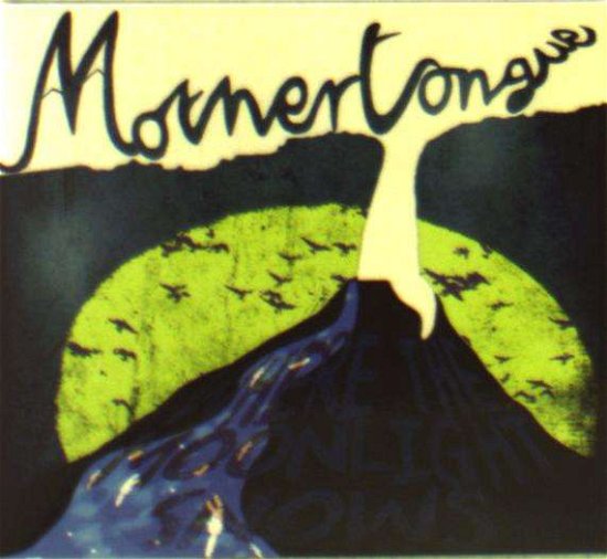Mothertongue · Where The Moonlight Snows (CD) (2018)