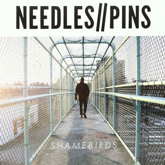 Cover for Needles/ / Pins · Shamebirds (LP) (2017)