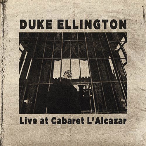 Live at Cabaret L'alcazar - Duke Ellington - Musiikki - SQUATTY ROO - 0686647020009 - tiistai 21. tammikuuta 2014