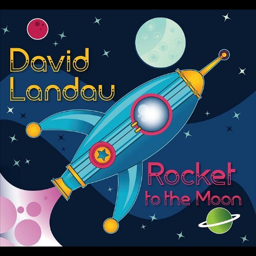 Cover for David Landau · Rocket to the Moon (CD) (2012)