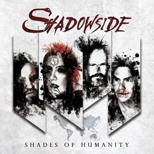 Shades Of Humanity - Shadowside - Musiikki - ELLEFSON MUSIC PRODUCTIONS - 0711583529009 - perjantai 18. elokuuta 2017