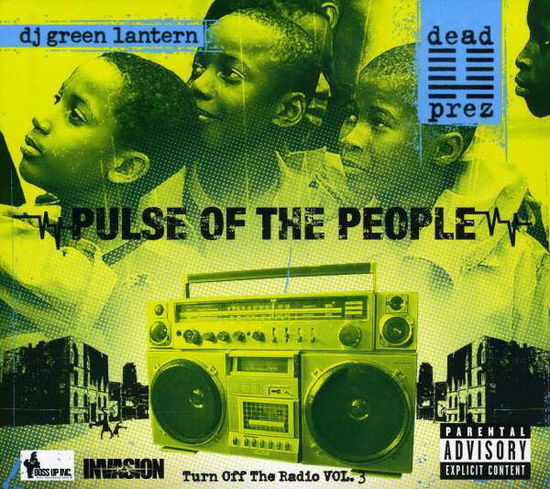 Pulse Of The People - Dead Prez & Dj Green Lantern - Musik - ORCHARD - 0813655010009 - 23. juni 2009