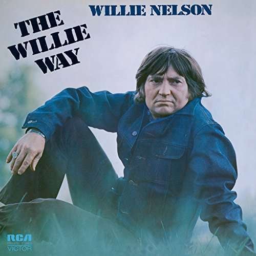 Willie Way - Willie Nelson - Musik - FRIDAY MUSIC - 0829421476009 - 2. juni 2017
