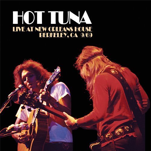 Live at New Orleans House Berkeley Ca 9/69 - Hot Tuna - Musik - RELAYER RECORDS - 0829421674009 - 4. december 2012