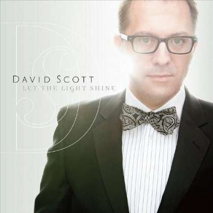 Cover for David Scott · Let the Light Shine (CD) (2012)