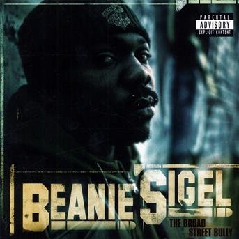 Cover for Beanie Sigel · The Broad Street Bully [PA] (CD) (2009)