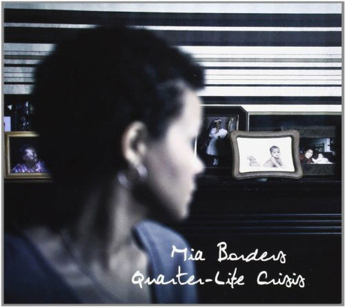 Cover for Mia Borders · Quarter-life Crisis (CD) [Digipack] (2013)