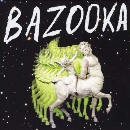 Cover for Bazooka (LP) (2013)