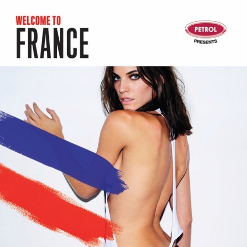 Welcome to France (W/book) - Welcome to France - Música - PETROL - 0897407002009 - 30 de octubre de 2009