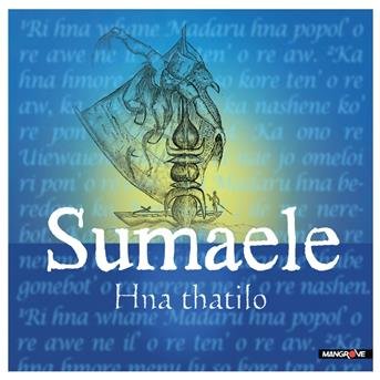 Hna Thatilo - Sumaele - Music - MANGROVE - 3561083210009 - November 24, 2016