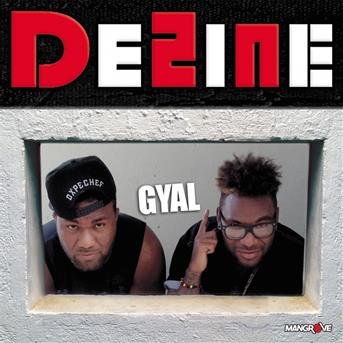 Cover for Dezine · Gyal (CD) (2016)