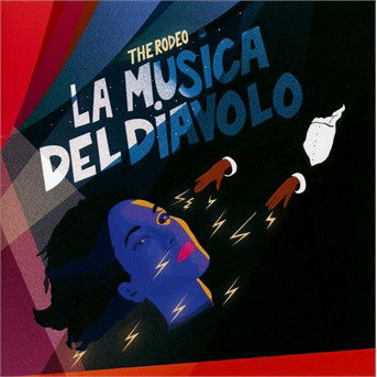 Cover for Rodeo · La Musica Del Diavolo / Inclus Coupon (LP) (2015)