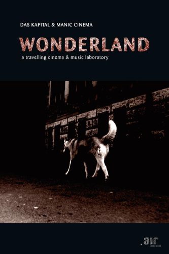 Cover for Das Kapital &amp; Manic Cinema · Wonderland (DVD) (2011)