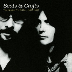 Cover for Seals &amp; Crofts · The Singles A's &amp; B's - 1970-1976 (CD) [Japan Import edition] (2017)