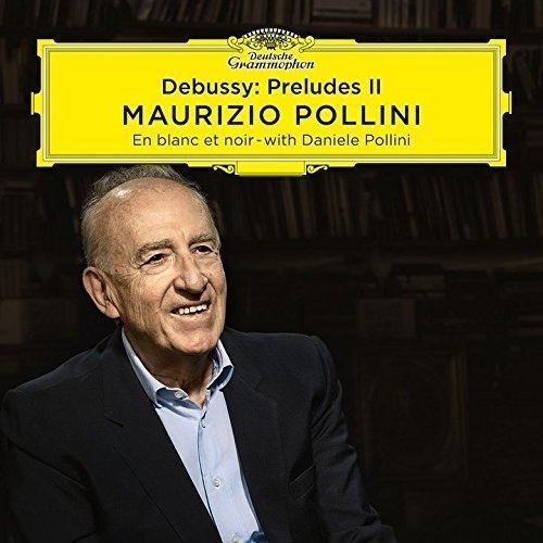 Cover for Maurizio Pollini · Debussy: Preludes (Book 2) (CD) (2018)