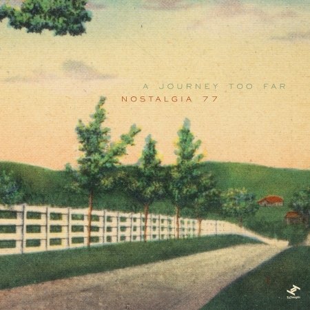 Cover for Nostalgia 77 · A Journey Too Far (12''+7'') (LP) (2014)
