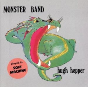 Monster Band - Hugh Hopper - Música - PHD MUSIC - 5060230863009 - 13 de agosto de 2015