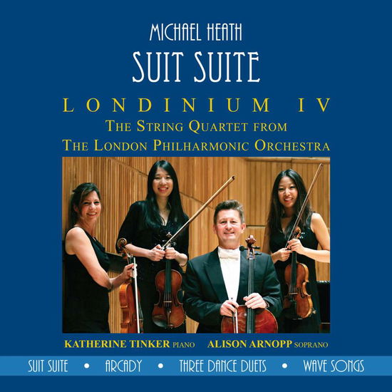 Cover for Michael Heath / Lpo String Quartet · Suit Suite: Londinium IV (CD) (2018)