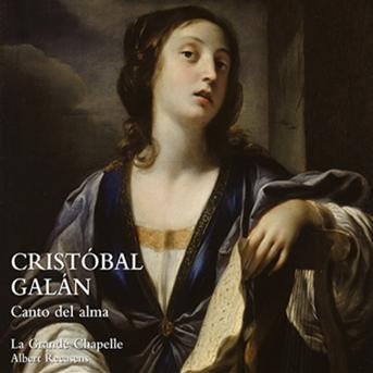 Cover for Galan / La Grande Chapelle / Recasens · Song of the Soul (CD) (2012)