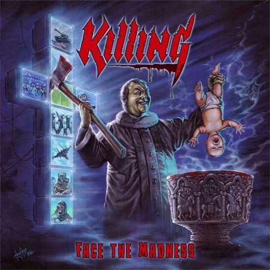 Face the Madness - Killing - Musik - MIGHTY MUSIC / SPV - 5700907269009 - 13. August 2021