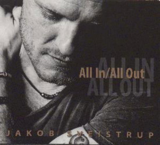 All In/all out - Jakob Sveistrup - Music - Jakob Sveistrup - 5707785006009 - 2016