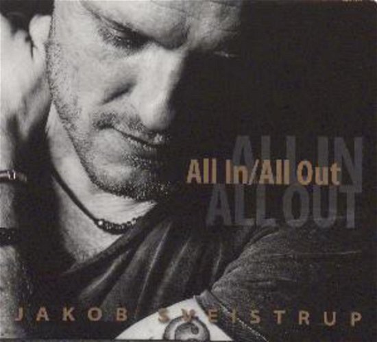 Cover for Jakob Sveistrup · All In/all out (CD) (2016)