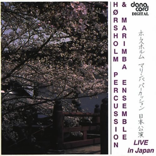 Cover for Horsholm Percussion / Marimba Ensemble · Live in Japan (CD) (1993)