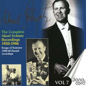 Complete Aksel Schiotz Recordings 7 - Aksel Schiotz - Musik - DAN - 5709499457009 - 18. januar 2006