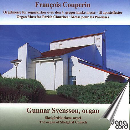 Organ Mass for Parish Churches - Couperin / Svensson - Musique - DAN - 5709499514009 - 1 mai 2001