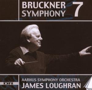 Bruckner / Aarhus Symphony Orchestra / Loughran · Symphony 7 (CD) (2007)